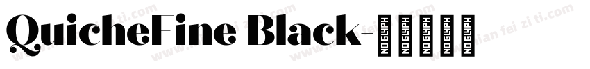 QuicheFine Black字体转换